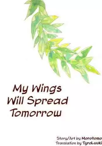 Hane wa Ashita Haeru | My Wings Will Spread Tomorrow